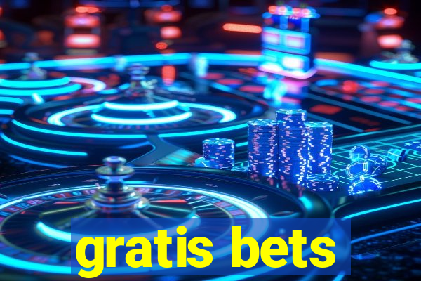 gratis bets